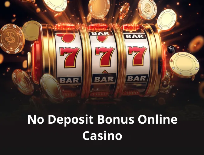 No Deposit Bonus Online Casino